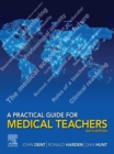 A Practical Guide for Medical Teachers, E-Book : A Practical Guide for Medical Teachers, E-Book - eBook