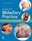 Skills for Midwifery Practice E-Book : Skills for Midwifery Practice E-Book - eBook