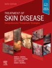 Treatment of Skin Disease : Comprehensive Therapeutic Strategies - Book