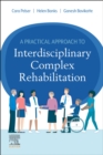 A Practical Approach to Interdisciplinary Complex Rehabilitation - Book