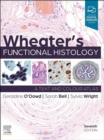 Wheater's Functional Histology, E-Book : A Text and Colour Atlas - eBook