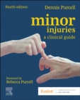 Minor Injuries : A Clinical Guide - Book