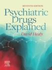 Psychiatric Drugs Explained - E-Book : Psychiatric Drugs Explained - E-Book - eBook