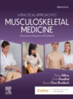 A Practical Approach to Musculoskeletal Medicine - E-Book : Assessment, Diagnosis, Treatment - eBook