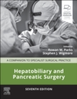 Hepatobiliary and Pancreatic Surgery : Companion to Specialist Surgical Practice - eBook