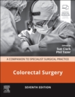 Colorectal Surgery : A Companion to Specialist Surgical Practice - Book