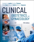 Clinical Obstetrics and Gynaecology : Clinical Obstetrics and Gynaecology - E-Book - eBook