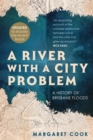 A River with a City Problem : A History of Brisbane Floods - eBook