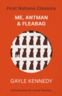 Me‚ Antman &amp; Fleabag - eBook