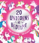 Twenty Unicorns at Bedtime (PB) - Book