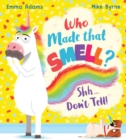 Who Made that Smell? Shhh...Don't Tell! (PB) - Book