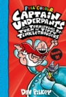 Captain Underpants and the Terrifying Return of Tippy Tinkletrousers Full Colour Edition (Book 9) - Book