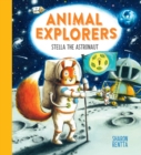 Animal Explorers: Stella the Astronaut  (PB) - Book