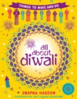 All About Diwali: Things to Make and Do - Book