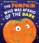 The Pumpkin Who was Afraid of the Dark - Book