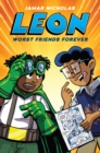 Leon: Worst Friends Forever (Leon the Extraordinary #2) - Book