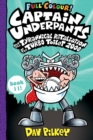Captain Underpants and the Tyrannical Retaliation of the Turbo Toilet 2000 Full Colour - Book