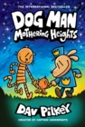 Dog Man 10: Mothering Heights - Book