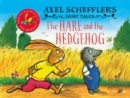 Axel Scheffler's Fairy Tales: The Hare and the Hedgehog - Book