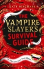 The Vampire Slayer's Survival Guide - Book