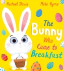 The Bunny Who Came to Breakfast (PB) - Book