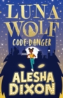 Luna Wolf 2: Code Danger - Book