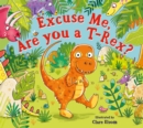 Excuse Me, Are You a T-Rex? ebook - eBook