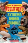 Who Would Win?: Extreme Animal Rumble - Book