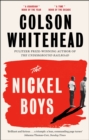 The Nickel Boys : Winner of the Pulitzer Prize for Fiction 2020 - Book
