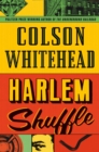 Harlem Shuffle : from the author of The Underground Railroad - eBook
