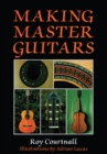 Making Master Guitars - Book