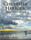 Chichester Harbour : England's Coastal Gem - Book