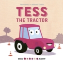 Whizzy Wheels Academy: Tess the Tractor - eBook