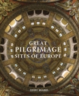 Great Pilgrimage Sites of Europe - Book