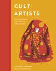 Cult Artists : 50 Cutting-Edge Creatives You Need to Know - eBook