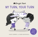 My Turn, Your Turn : A Story About Sharing - eBook