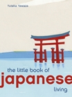 The Little Book of Japanese Living - Book
