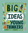Big Ideas For Young Thinkers : 20 questions about life and the universe - eBook