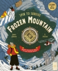 Spin to Survive: Frozen Mountain : Decide your destiny with a pop-out fortune spinner - Book
