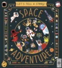 Let's Tell a Story: Space Adventure - Book