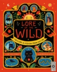 Lore of the Wild : Folklore and Wisdom from Nature Volume 1 - Book
