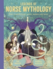 Legends of Norse Mythology : Enter a world of gods, giants, monsters and heroes - Book