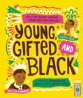 Young, Gifted and Black : Meet 52 Black Heroes from Past and Present - eBook