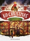 Kid Christmas : of the Claus Brothers Toy Shop - Book