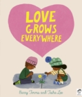 Love Grows Everywhere - eBook