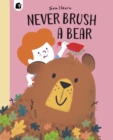 Never Brush a Bear - Book