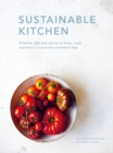 Sustainable Kitchen : Projects, tips and advice to shop, cook and eat in a more eco-conscious way Volume 5 - Book