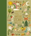 A World Full of Nature Stories : 50 Folktales and Legends Volume 9 - Book