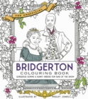 Unofficial Bridgerton Colouring Book : Gorgeous Gowns & Hunky Heroes for Fans of the Show - Book