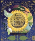 Round and Round Goes Mother Nature : 48 Stories of Life Cycles Around the World - Book